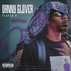 Danny Glover (Explicit)