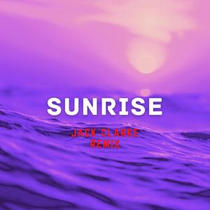 Sunrise (Jack Clarke Remix)