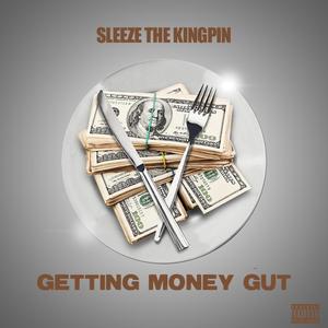 GETTIN MONEY GUT (Explicit)
