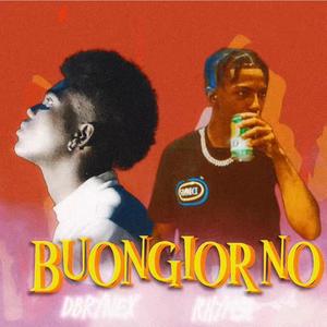 Buongiorno (feat. dbrynex) [Explicit]