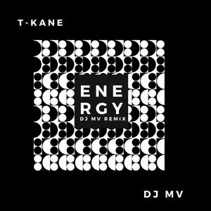 Energy DJ MV REMIX (feat. T-Kane) [Explicit]