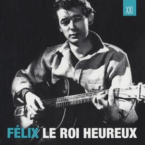 Félix Le Roi Heureux