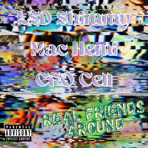 Real Friends Around (Explicit)