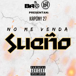 No me venda sueño (feat. Kapony 27)