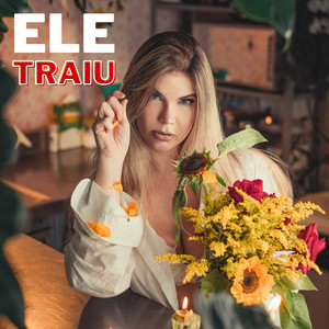 Ele Traiu