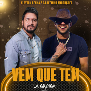 Vem Que Tem