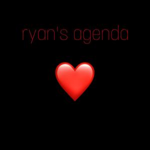 ryan’s agenda (Explicit)