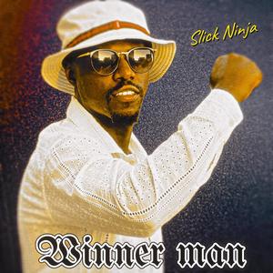Winner Man (feat. Slick Ninja)