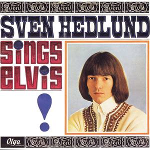 Sven Hedlund Sings Elvis