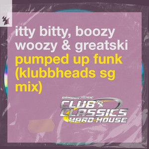 Pumped Up Funk (Klubbheads Extended SG Mix)