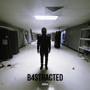 B4STRACTED (Explicit)