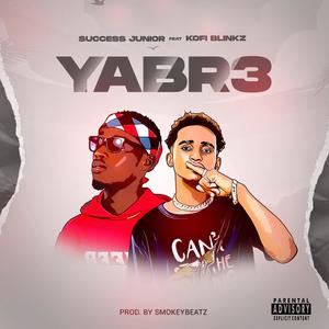 YABR3 (feat. Kofi Blinkz)