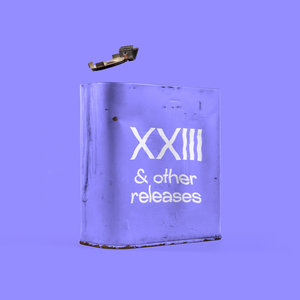 XXIII & other releases