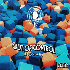Out of Control (Explicit)