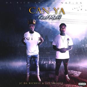 Can Ya Feel Meh (feat. Jay Smoove) (Explicit)