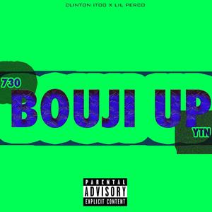 Bouji Up (feat. Lil Perco) [Explicit]