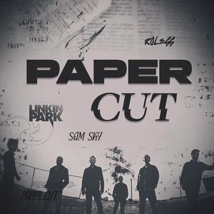 Papercut (Roless Version)