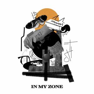 In My Zone (Explicit)