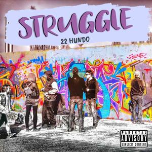 STRUGGLE (Explicit)