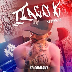 Sesion 10 k9 (feat. Tyago K) (Explicit)