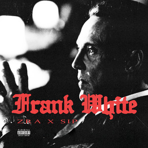 Frank White (Explicit)