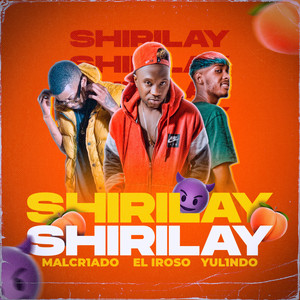 Shirilay (Explicit)