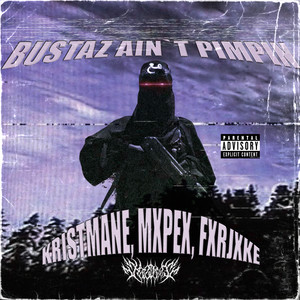 BUSTAZ AIN'T PIMPIN (Explicit)