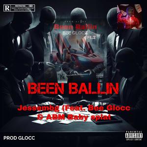 Been ballin (feat. Jessembg & Abmbabysplat) (Explicit)