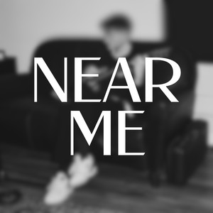 Near Me (Explicit)