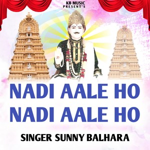 Nadi Aale Ho Nadi Aale Ho