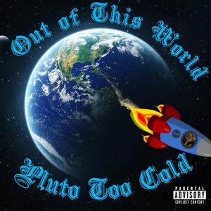 Out of This World (Explicit)