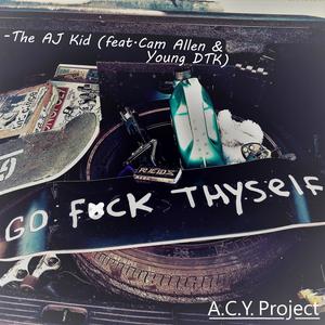 A.C.Y. Project (feat. Cam Allen & Young DTK) [Explicit]