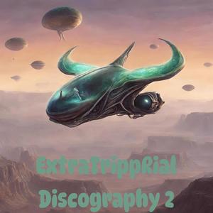 ExtraTrippRial Discography 2 (Explicit)