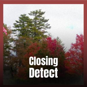 Closing Detect