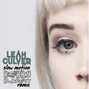 Slow Motion (Bobby Blakdout Official Remix)