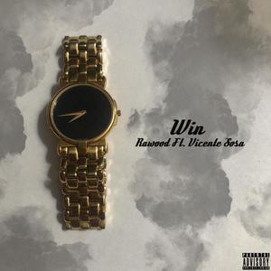 Win (feat. Rawood) (Explicit)