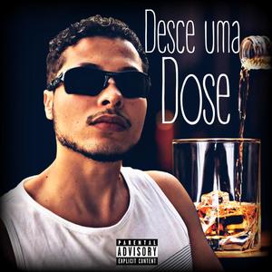 Desce uma Dose (Explicit)