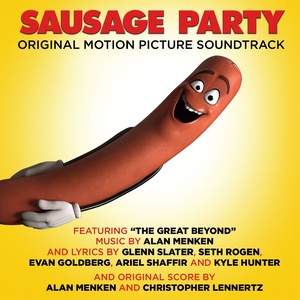 Sausage Party (Original Motion Picture Soundtrack) [Explicit]