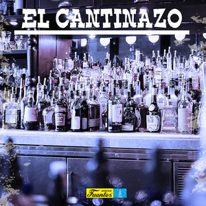 El Cantinazo