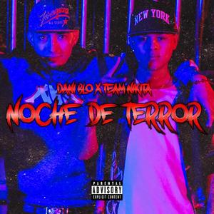 Noche de terror (feat. Team Nikita) [Explicit]