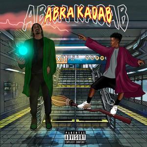 Abra Kadab (feat. Sunny Bornfree) [Explicit]