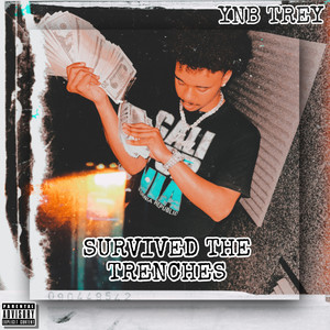 Survived The Trenches (Explicit)