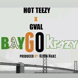 Bay Go Krazy (Explicit)