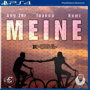 Meine (feat. Ang.Zer & Joanna) (Explicit)