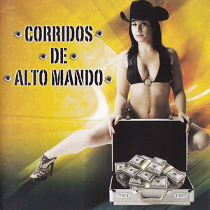 Corridos De Alto Mando