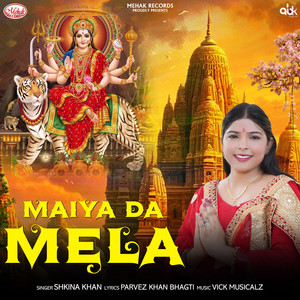 Maiya Da Mela