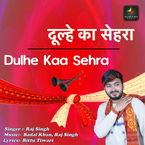 Dulhe Kaa Sehra - Single