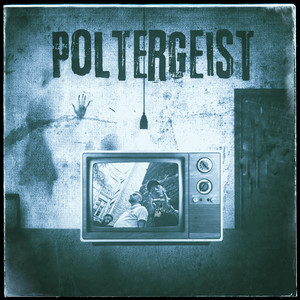 Poltergeist (Explicit)