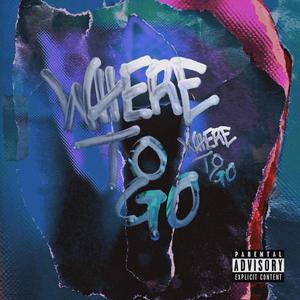 Where to go (feat. Luh Eli) (Explicit)