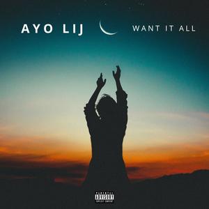 WANT IT ALL (Explicit)